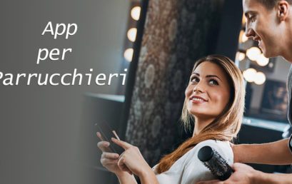 App per Parrucchieri: Come dovrebbe essere la App di un Salone parrucchieri