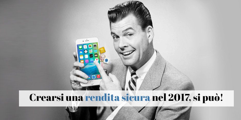 Vendere App: come crearsi una rendita nel 2017 Vendere App: come crearsi una rendita nel 2017