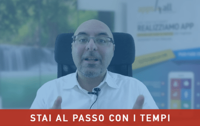 Stai al passo con i tempi…crea la App della Tua Attività